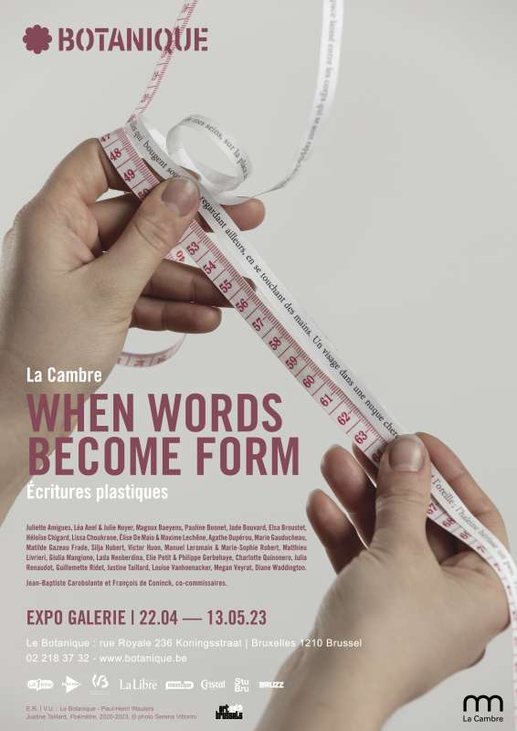 Exposition WHEN WORDS BECOME FORM. Ecritures plastiques